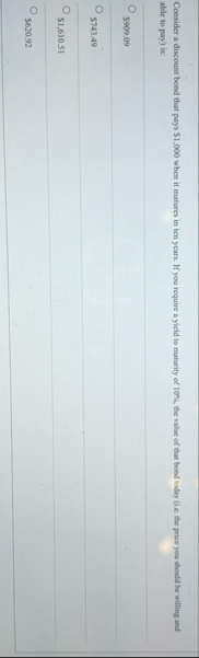 Consider a discount bood that pays $ 1 , 0 0 0