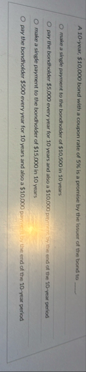 A 1 0 - year, $ 1 0 , 0 0 0 bond with a coupon