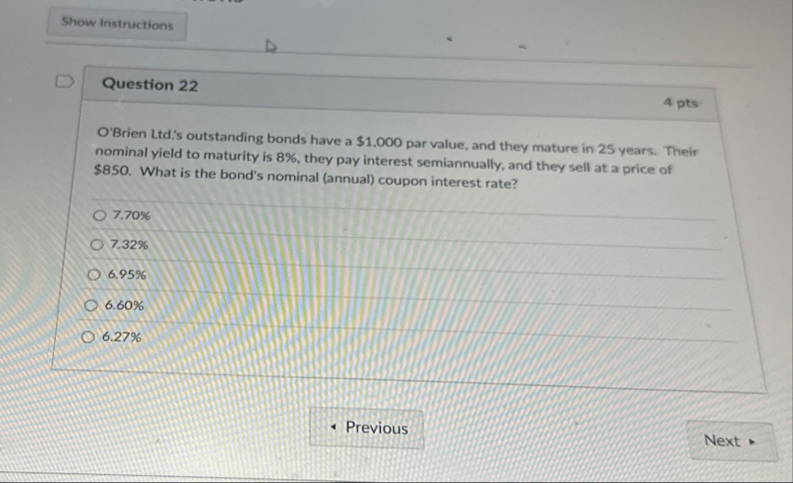 Question 2 2 4 pts O'Brien Ltd . ' s outstanding