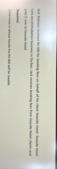 Jack Mabaso received R 4 0 0 0 for booking fees