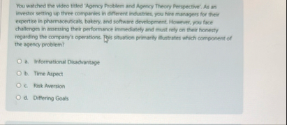 You watched the video titted 'Agency Problem and