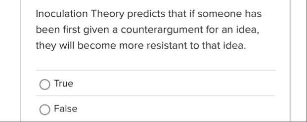 Inoculation Theory predicts that if someone has