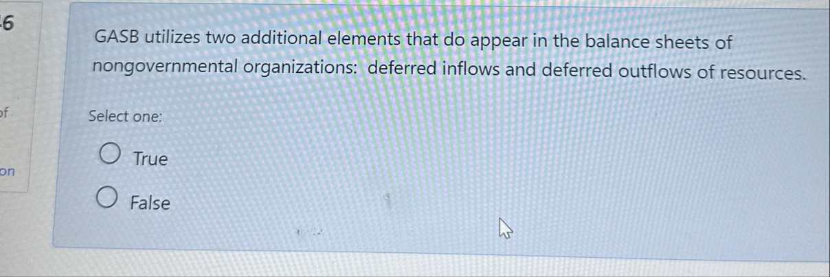 6 GASB utilizes two additional elements that do