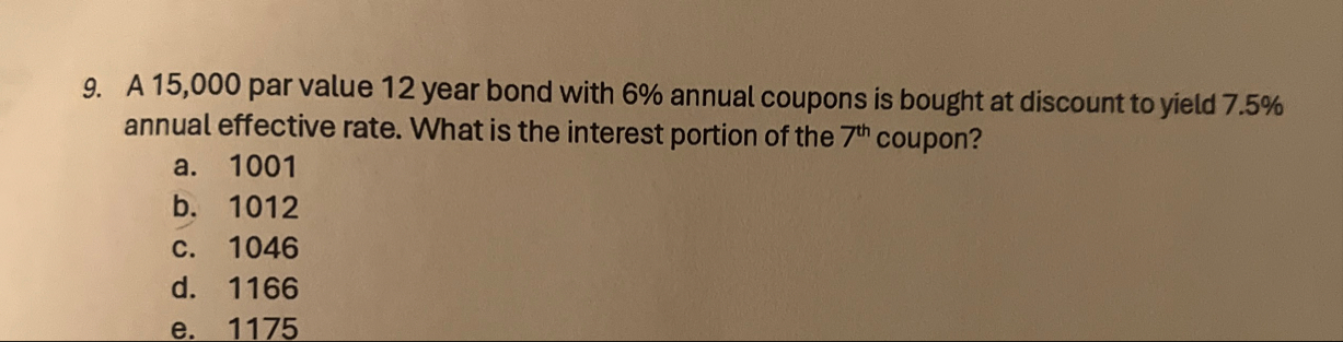 A 1 5 , 0 0 0 par value 1 2 year bond with 6 %