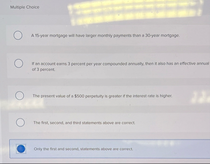 Multiple Choice A 1 5 - year mortgage will have