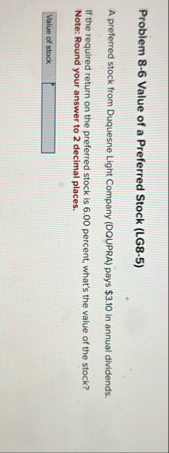 Problem 8 - 6 Value of a Preferred Stock ( LG 8 -