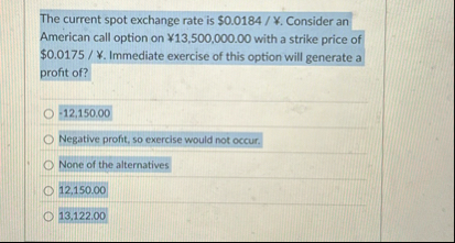 The current spot exchange rate is $ 0 . 0 1 8 4 .