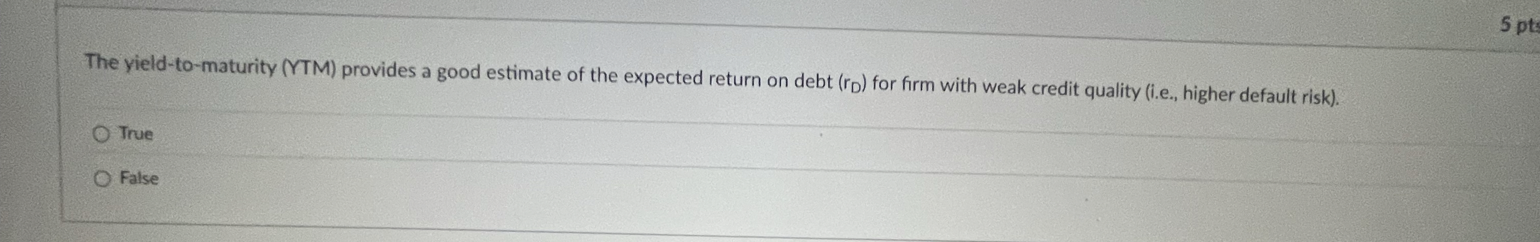 The yield - to - maturity ( YTM ) provides a good