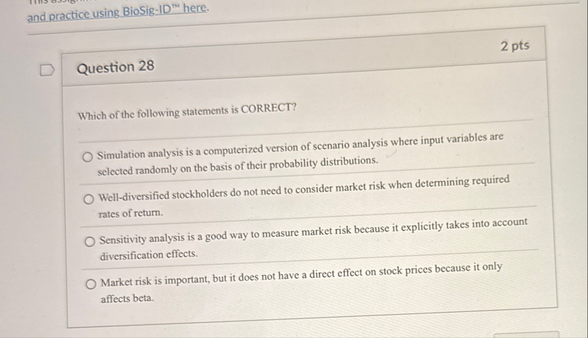 and practice using BioSig - ID ? T M here. 2 pts