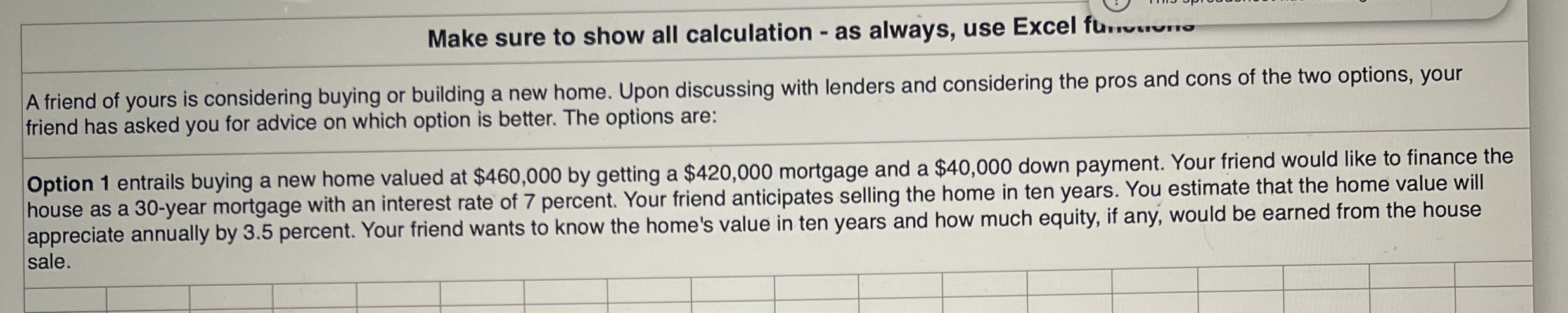 Make sure to show all calculation - as always,