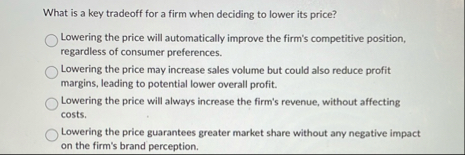 What is a key tradeoff for a firm when deciding