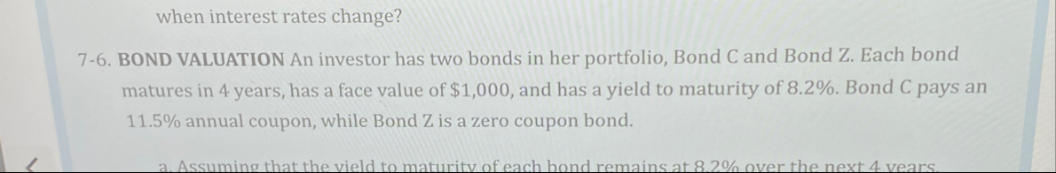 when interest rates change? 7 - 6 . BOND