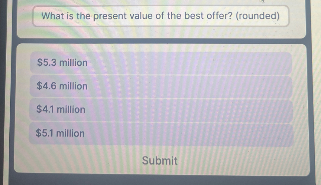 What is the present value of the best offer? (