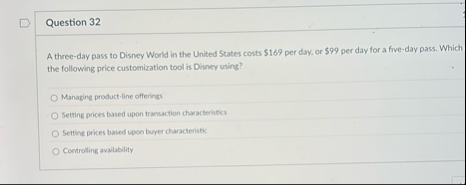 Question 3 2 A three - day pass to Disney World