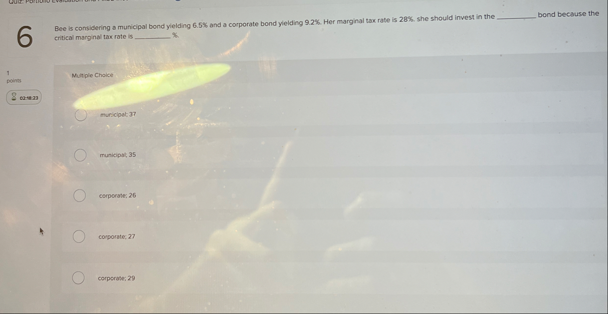 Bee is considering a municipal bond yielding 6 .