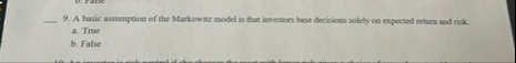 q , 9 . A basic assampeion of the Markowitz model
