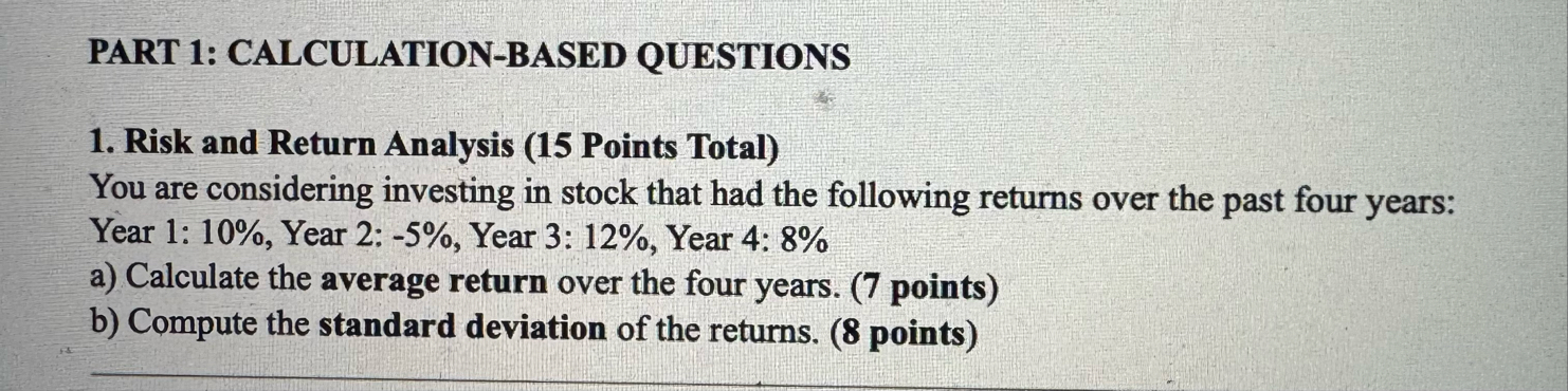 PART 1 : CALCULATION - BASED QUESTIONS Risk and