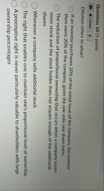 Question 1 0 ( 1 point ) Liscen Dilution refers