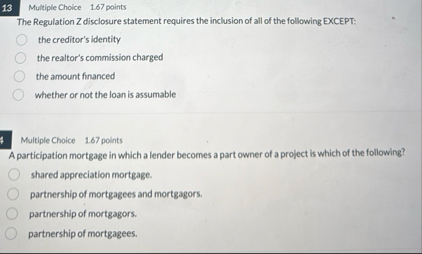 1 3 Multiple Choice 1 . 6 7 points The Regulation