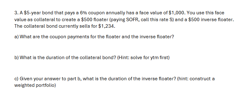 3 . A \ ( \ $ 5 \ ) - year bond that pays a \ ( 6
