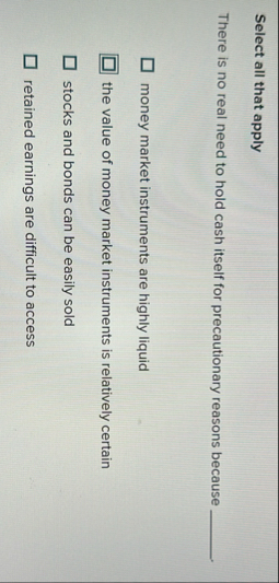 Select all that apply There is no real need to