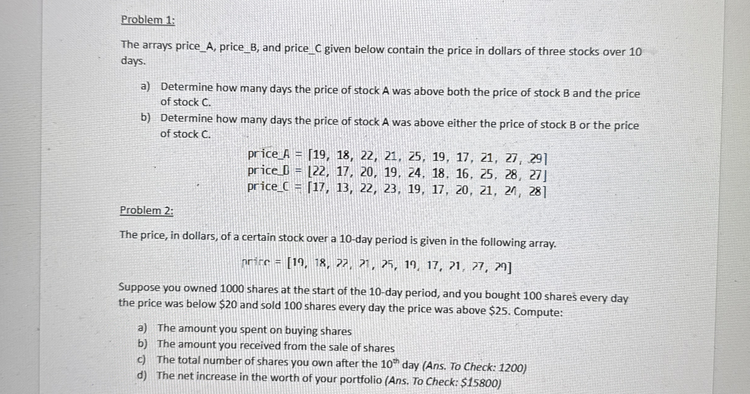 Problem 1 : The arrays price _ A , price _ B ,