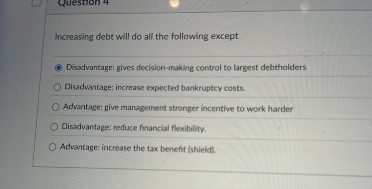 Increasing debt will do all the following except