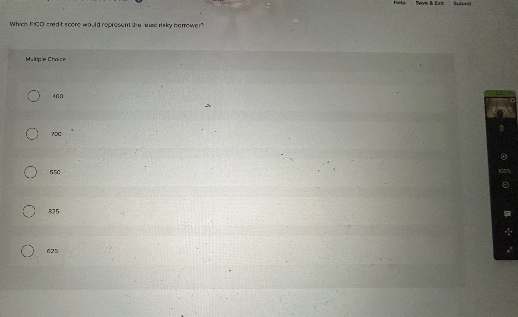 Help Save & Exit Submit Which FICO credit score