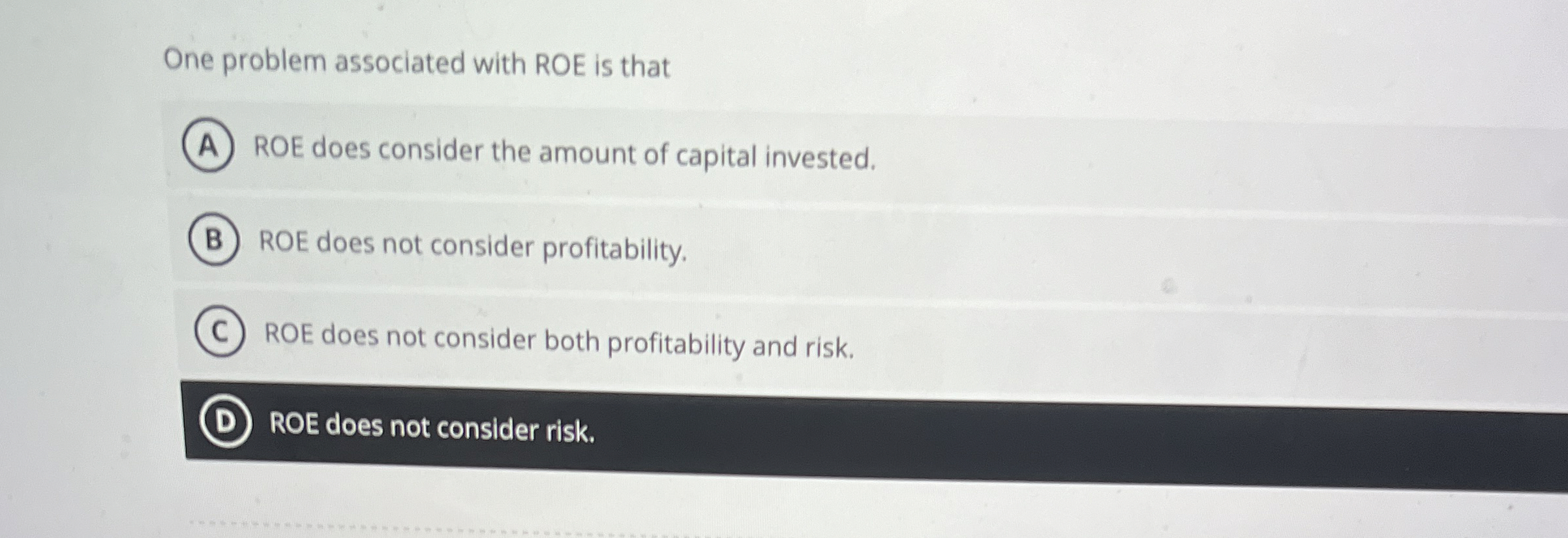 One problem associated with ROE is that ROE does