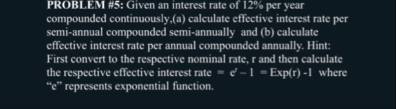 PROBLEM # 5 : Given an interest rate of 1 2 % per
