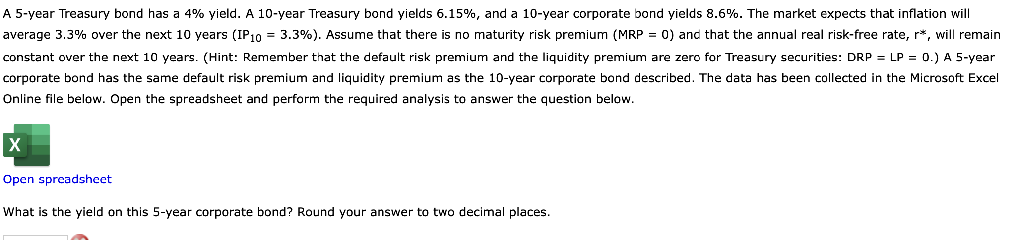 A 5 - year Treasury bond has a 4 \ % yield. A 1 0