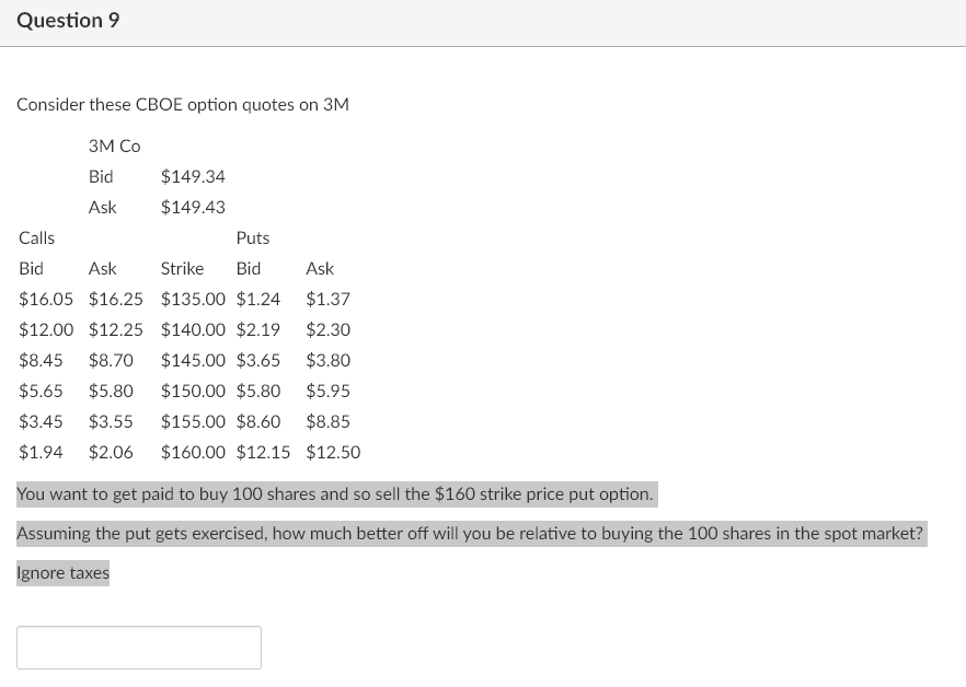 Question 9 Consider these CBOE option quotes on 3