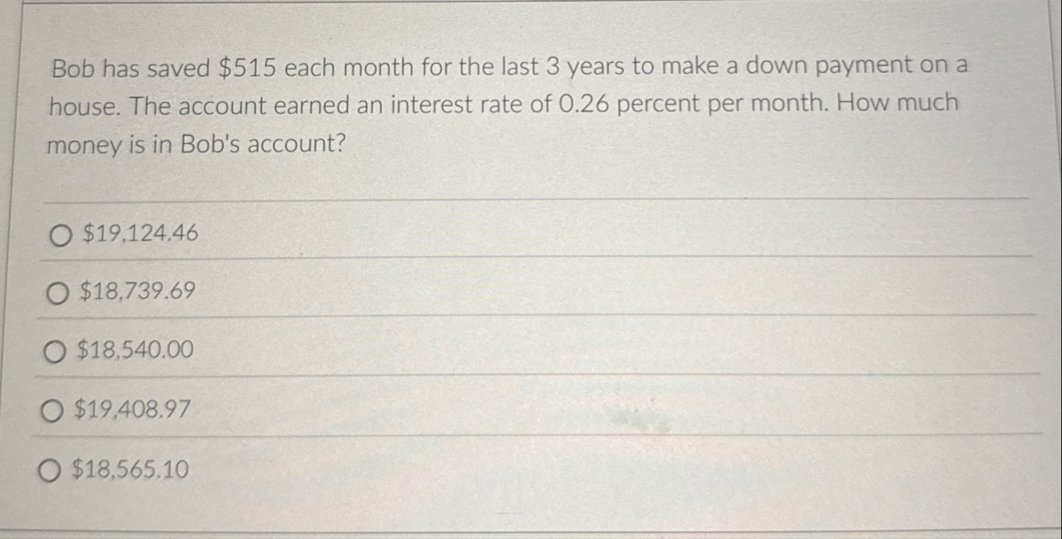 Bob has saved $ 5 1 5 each month for the last 3