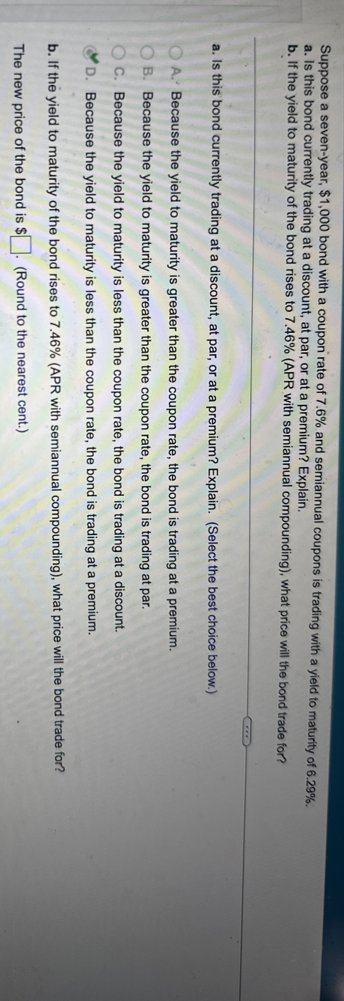 Suppose a seven - year, $ 1 , 0 0 0 bond with a