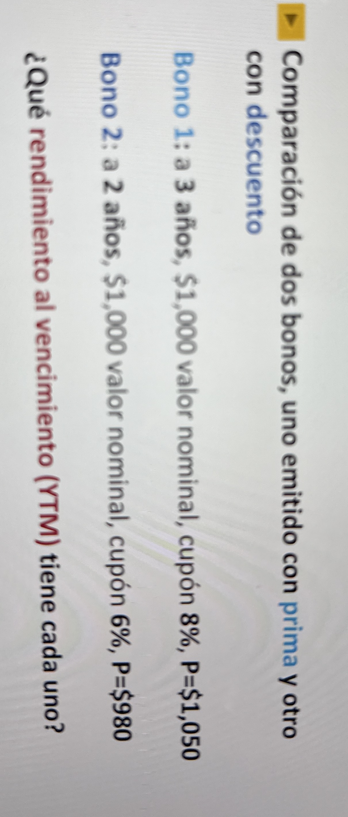 Comparaci n de dos bonos, uno emitido con prima y