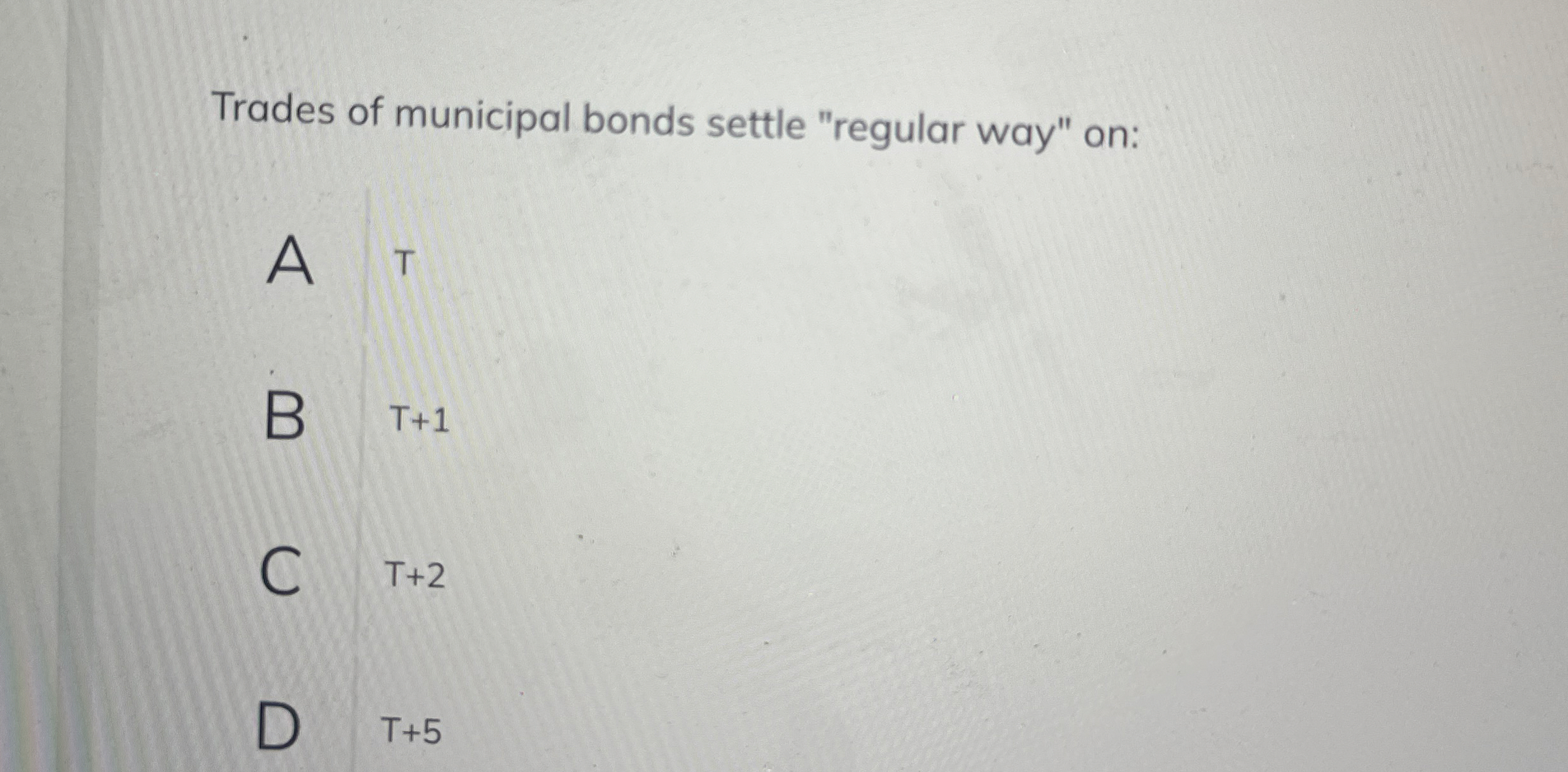 Trades of municipal bonds settle "regular way"