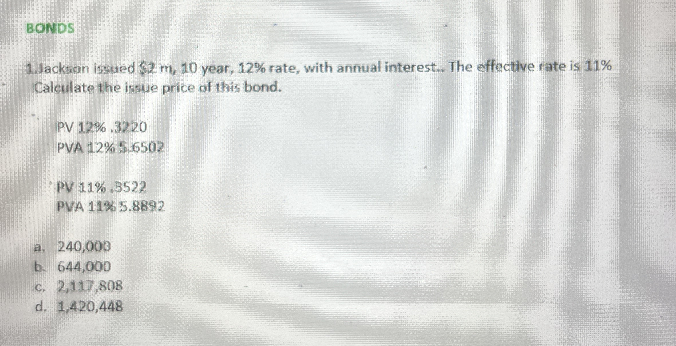 BONDS Jackson issued $ 2 m , 1 0 year, 1 2 %