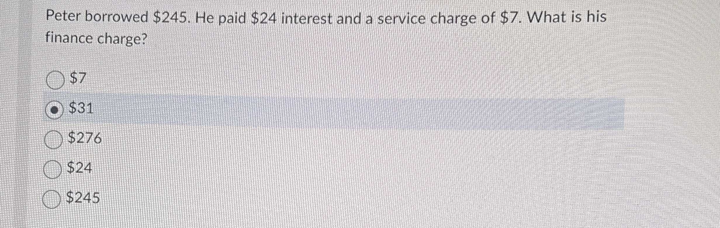 Peter borrowed $ 2 4 5 . He paid $ 2 4 interest