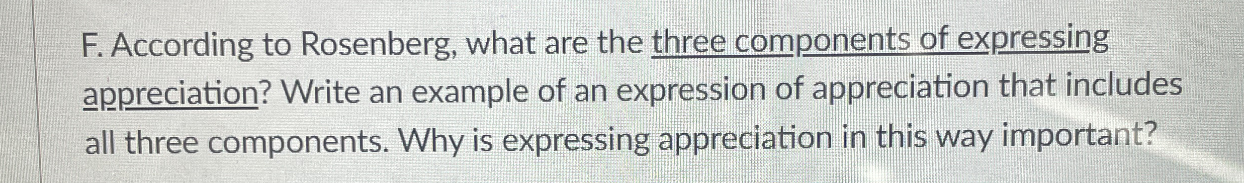 F . According to Rosenberg, what are the three