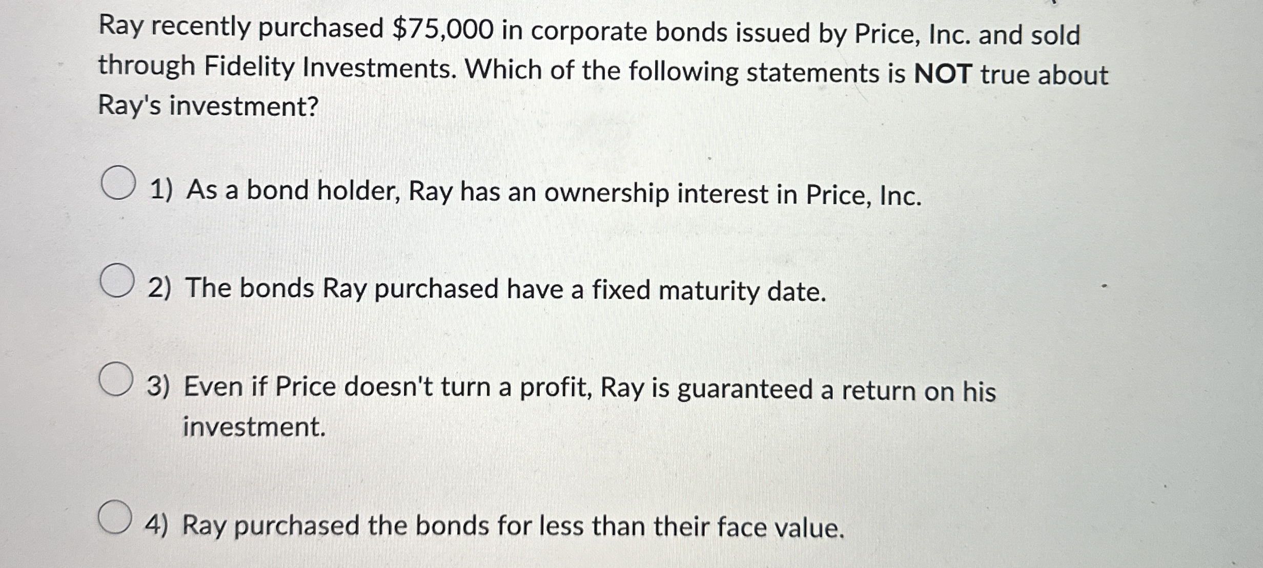 Ray recently purchased $ 7 5 , 0 0 0 in corporate