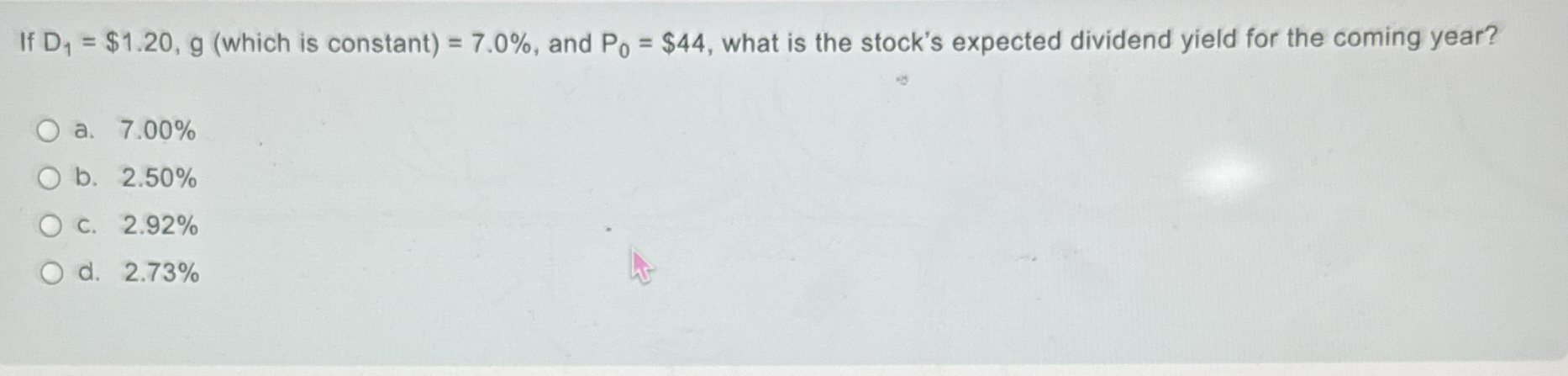 If D 1 = $ 1 . 2 0 , g ( which is constant ) = 7