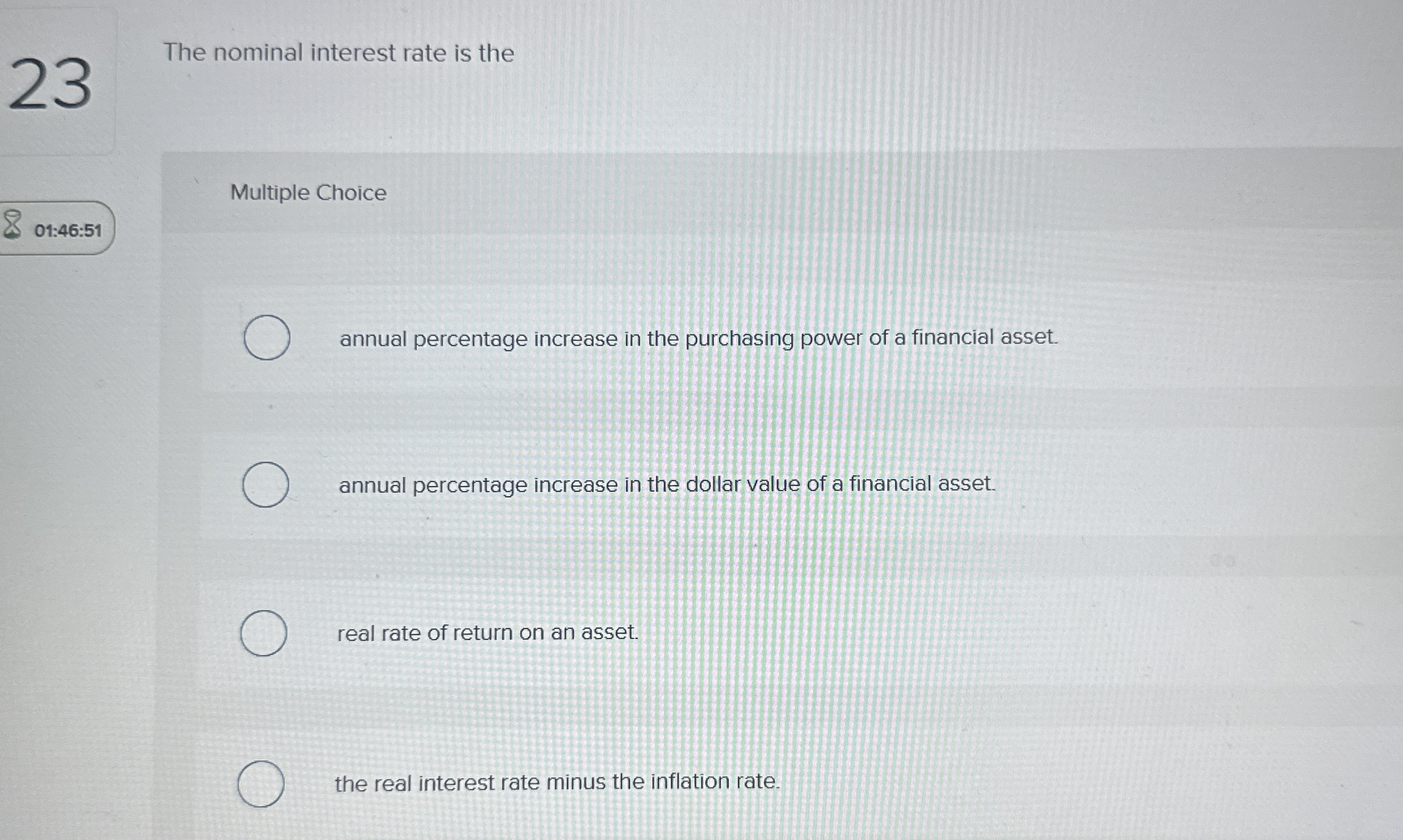 The nominal interest rate is the Multiple Choice
