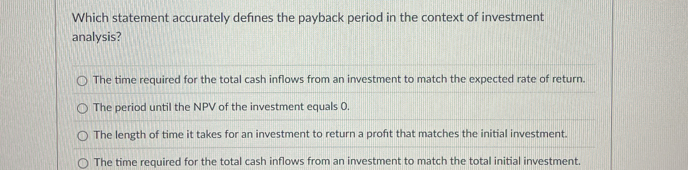 Which statement accurately defines the payback