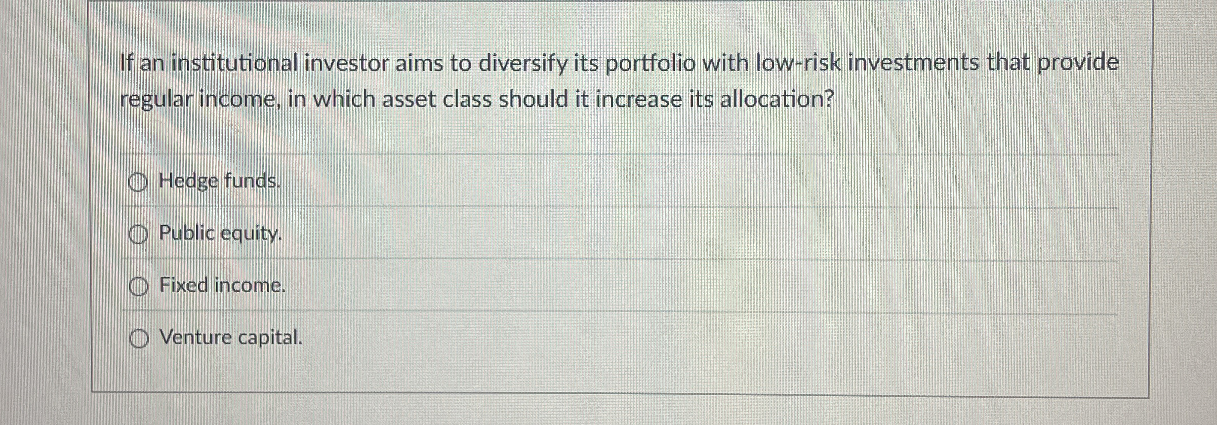 If an institutional investor aims to diversify
