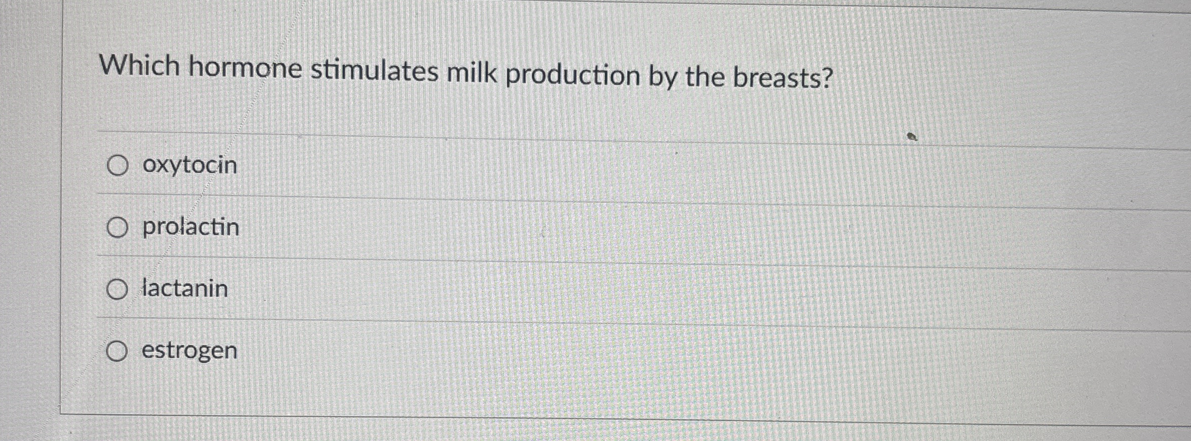 Which hormone stimulates milk production by the
