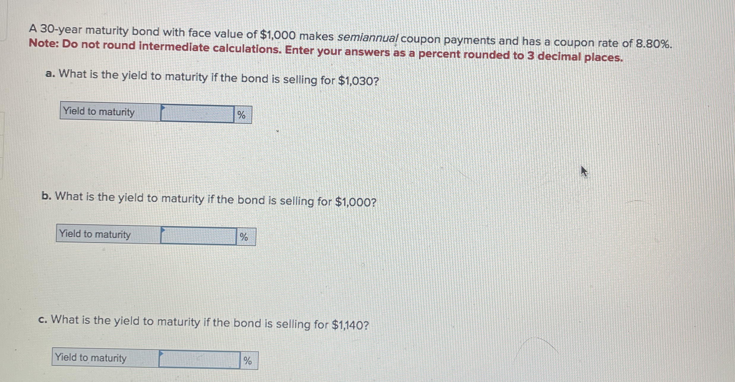 A 3 0 - year maturity bond with face value of $ 1