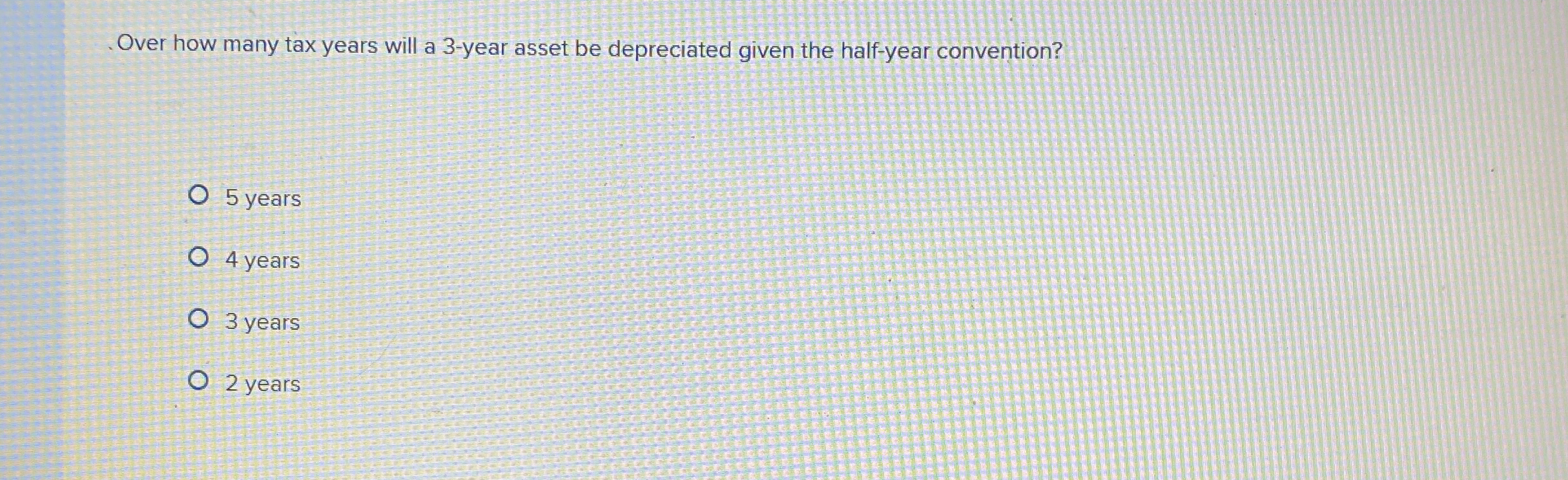 Over how many tax years will a 3 - year asset be