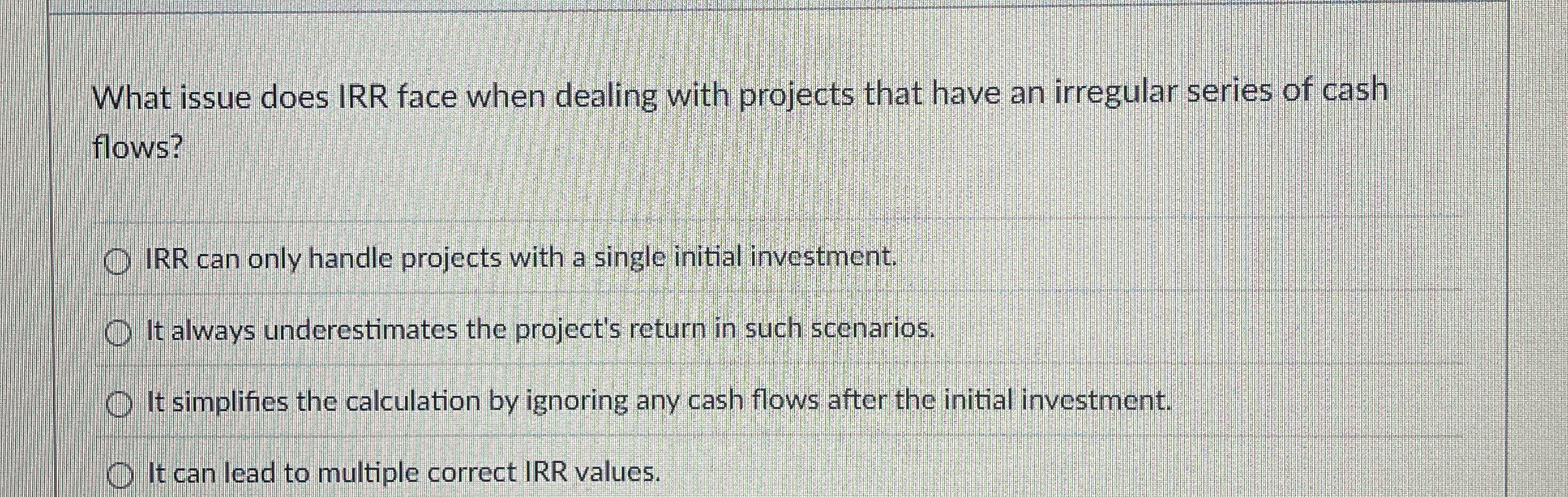 What issue does IRR face when dealing with