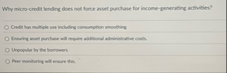 Why micro - credit lending does not force asset