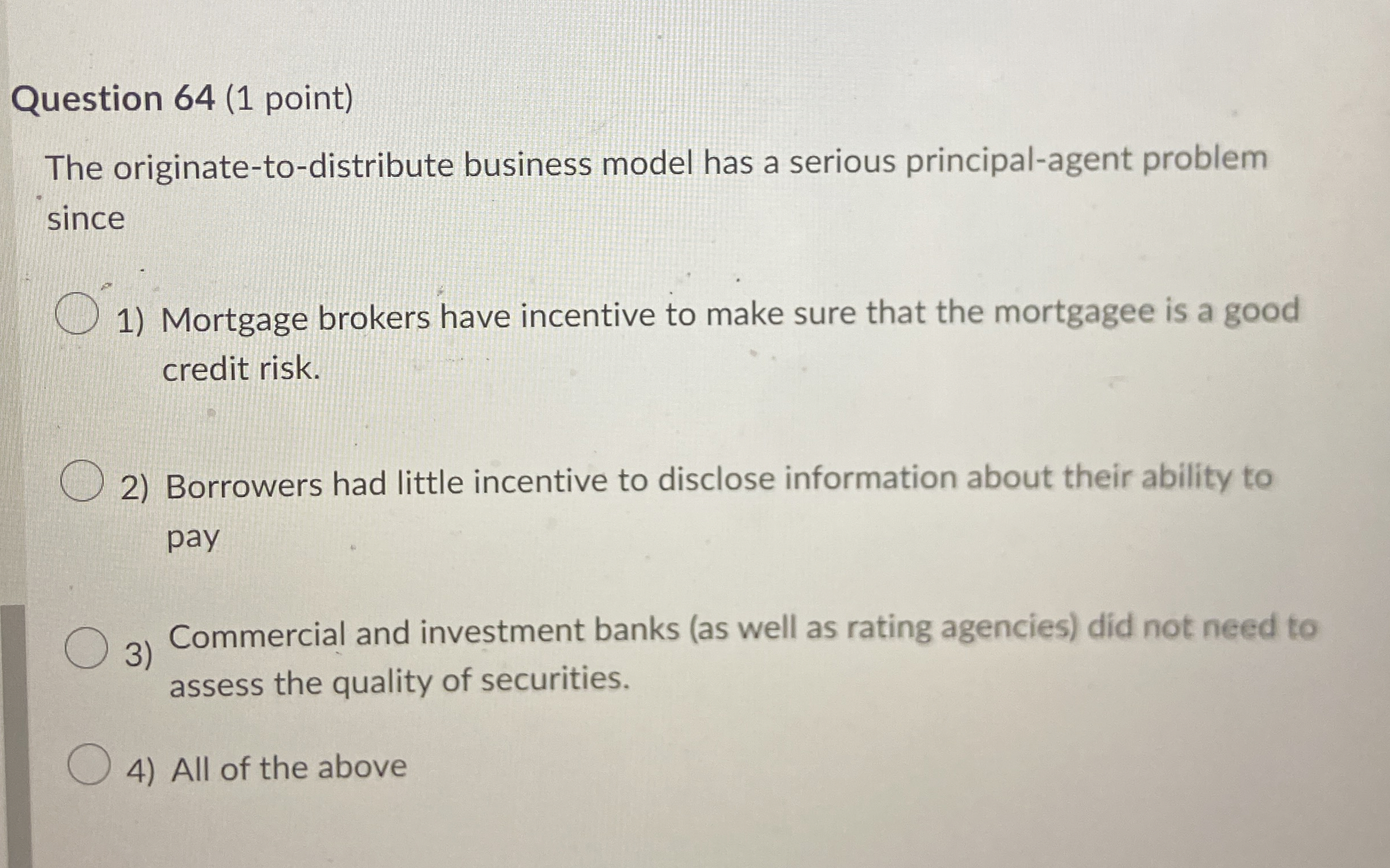 Question 6 4 ( 1 point ) The originate - to -